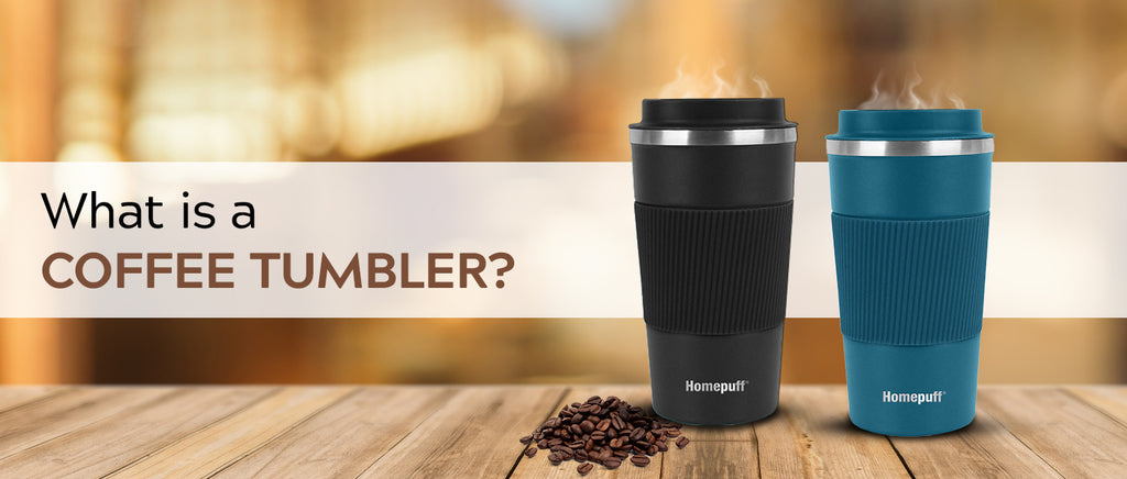 What is a Coffee Tumbler, and How is it Different From Coffee Mugs?