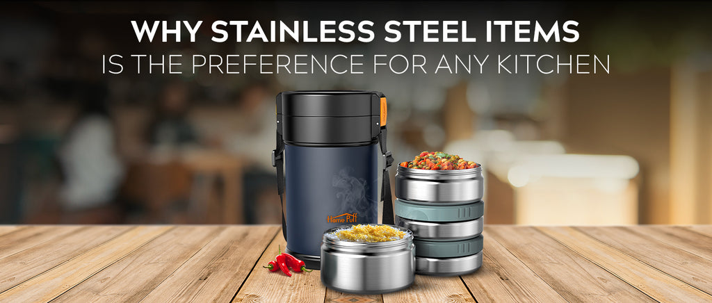 Why Stainless Steel Items Is the Preference for Any Kitchen?